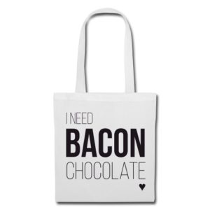 i-need-bacon-chocolate-beutel-stoffbeutel